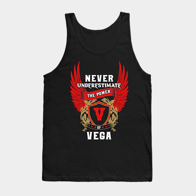 Never Underestimate The Power Vega - Vega First Name Tshirt Funny Gifts Tank Top by dmitriytewzir